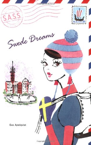 Swede Dreams (S.A.S.S.) by Eva Apelqvist