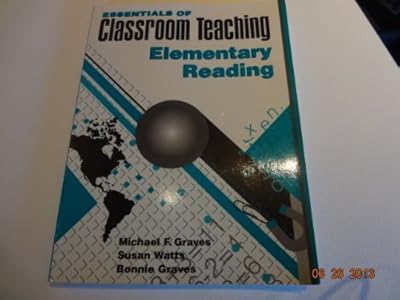 Essentials of: Classroom Teaching Elementary Reading