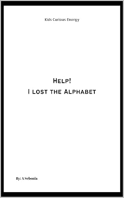 Kids Curious Energy Help! I Lost The Alphabet