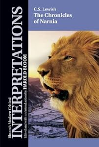 The Chronicles of Narnia (Bloom's Modern Critical Interpretations)