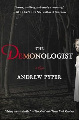 The Demonologist: A Novel