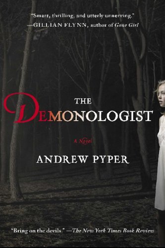 The Demonologist: A Novel by Andrew Pyper