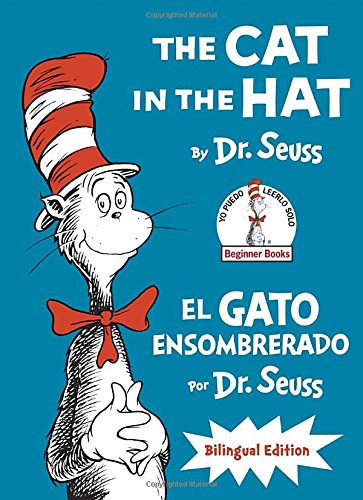 The Cat in the Hat/El Gato Ensombrerado: Bilingual Edition by Seuss, Dr