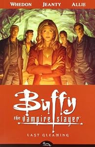 Buffy the Vampire Slayer Season 8 Volume 8: Last Gleaming (Buffy the Vampire Slayer (Dark Horse))