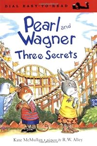 Pearl and Wagner: Three Secrets (Easy-to-Read, Dial)
