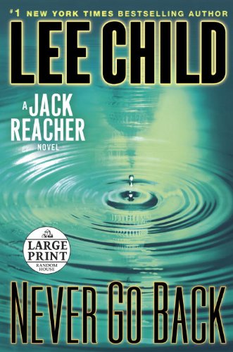 Never Go Back: A Jack Reacher Novel by Lee Child