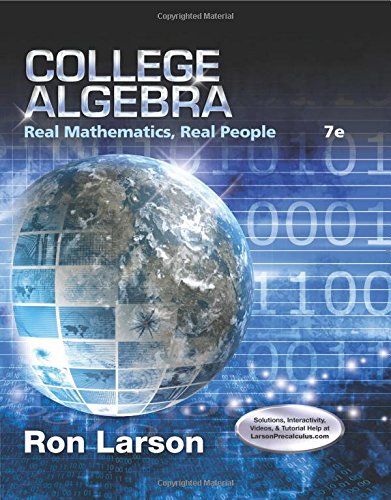 College Algebra: Real Mathematics, Real People by Ron Larson