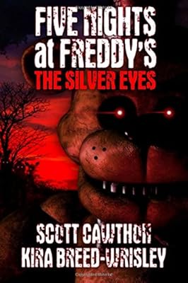 Five Nights at Freddy's: The Silver Eyes