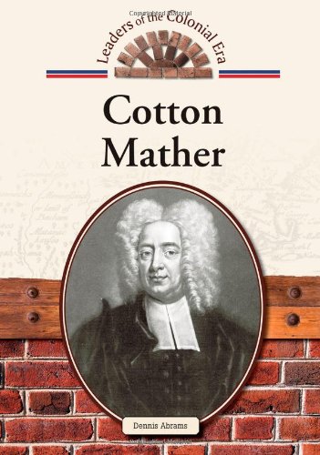 Cotton Mather by Dennis Abrams