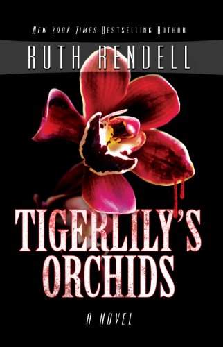 Tigerlily's Orchids by Ruth Rendell