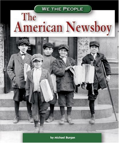 The American Newsboy (We the People (Compass Point Books Hardcover)) by Michael Burgan