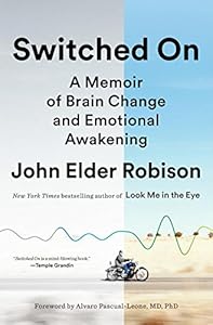 Switched On: A Memoir of Brain Change and Emotional Awakening