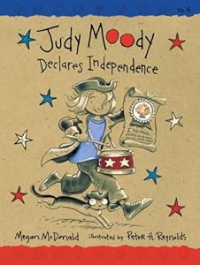 Judy Moody Declares Independence (Book #6)