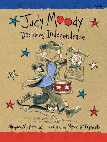 Judy Moody Declares Independence (Book #6) by Megan McDonald