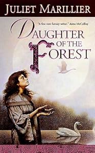 Daughter of the Forest (The Sevenwaters Trilogy Book 1)
