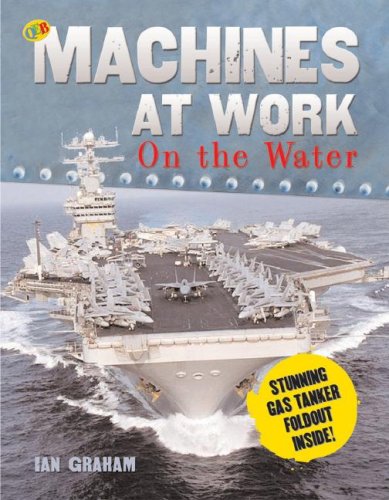 On the Water (Machines at Work) by Ian Graham
