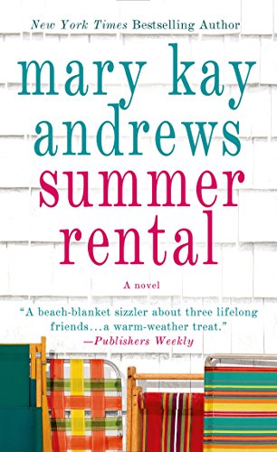Summer Rental: A Novel by Mary Kay Andrews