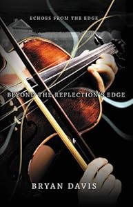 Beyond the Reflection's Edge (Echoes from the Edge)