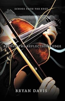 Beyond the Reflection's Edge (Echoes from the Edge)