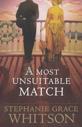 A Most Unsuitable Match by Stephanie Grace Whitson