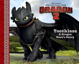 Toothless: A Dragon Hero's Story