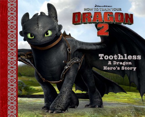 Toothless: A Dragon Hero's Story by Erica David