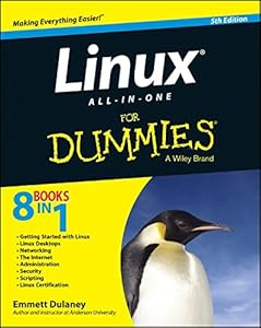 Linux All-in-One For Dummies by Emmett Dulaney