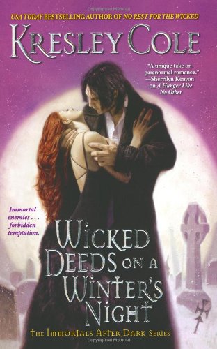 Wicked Deeds on a Winter's Night (Immortals After Dark, Book 3) by Kresley Cole