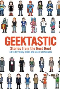 Geektastic: Stories from the Nerd Herd