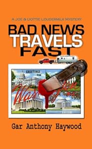 Bad News Travels Fast (The Joe and Dottie Loudermilk Mysteries Book 2)