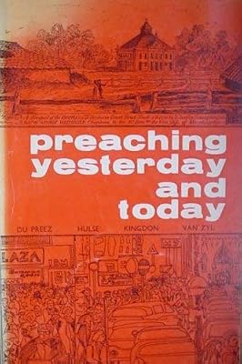 Preaching yesterday and today,