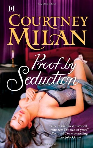Proof by Seduction by Courtney Milan