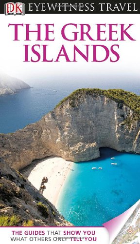 DK Eyewitness Travel Guide: Greek Islands by Mike Gerrard