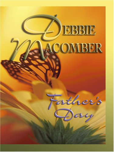 Father's Day by Debbie Macomber
