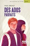 Des ados parfaits par Yves Grevet