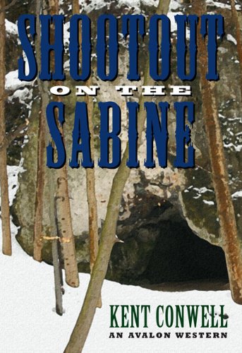 Shootout on the Sabine by Kent Conwell