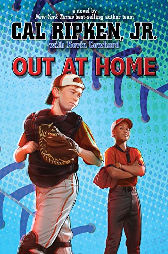 Cal Ripken, Jr.'s All-Stars Out at Home by Cal Ripken Jr.