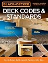 Deck codes & standards : how to design, build, inspect & maintain a safer deck