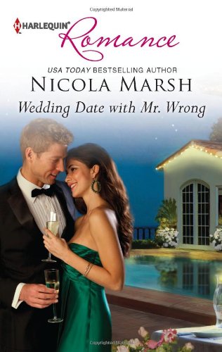 Wedding Date with Mr. Wrong by Nicola Marsh