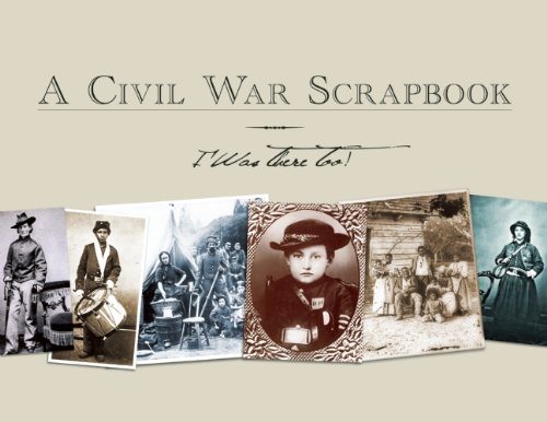 A Civil War Scrapbook: I Was There Too! by History Colorado  (Editor)