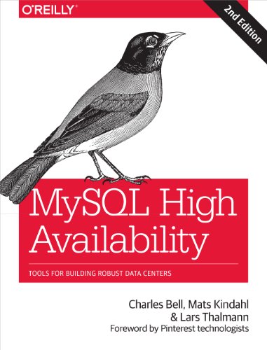 MySQL High Availability: Tools for Building Robust Data Centers by Mats Kindahl