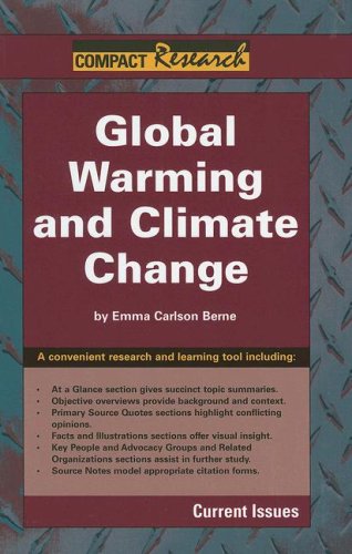 Global Warming and Climate Change: Current Issues (Compact Research: Current Issues) by Emma Carlson Berne