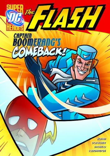 Captain Boomerang's Comeback! by Blake A. Hoena