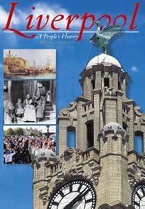 Liverpool: A People's History by Peter Aughton
