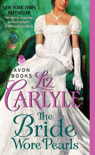 The Bride Wore Pearls (Fraternitas Aureae Crucis Book 3) by Liz Carlyle