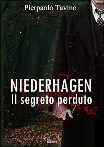 Pierpaolo Tavino - Niederhagen. Il segreto perduto (2015)