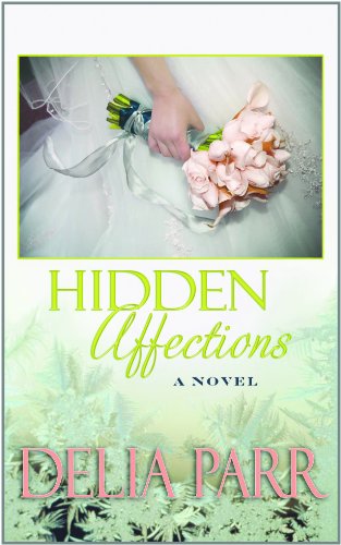 Hidden Affections by Delia Parr