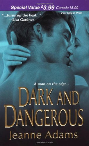 Dark and Dangerous by Jeanne Adams