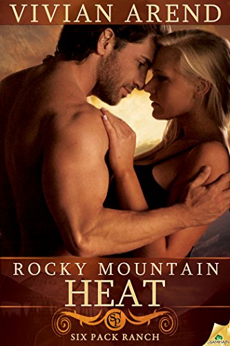 Rocky Mountain Heat (Six Pack Ranch) by Vivian Arend