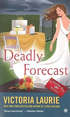 Deadly Forecast: A Psychic Eye Mystery